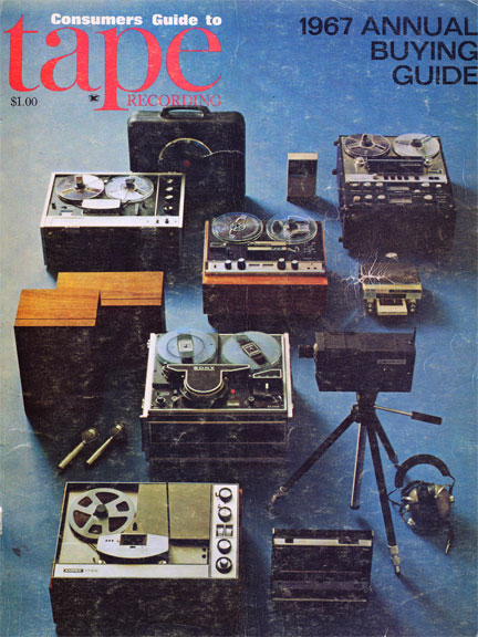 1967 Tape magazine listing the reel to reel tape recorders available that year - magazine is in the Reel2ReelTexas.com vintage recordinmg collection