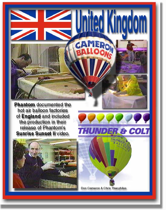 Phantom Productions documented the hot air balloon factories of the United in the release of their hot air balloon series of tapes Sunrise Sunset II DVD